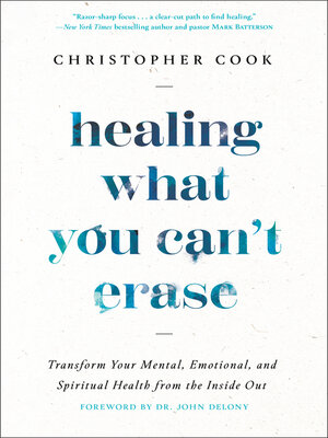 cover image of Healing What You Can't Erase